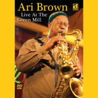 DVD: Ari Brown - Live At The Green Mill