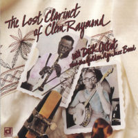 Clem Raymond with Dick Oxtot - The Lost Clarinet