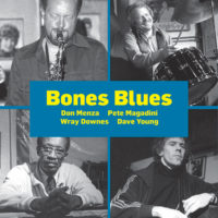 Pete Magadini / Don Menza / Wray Downes / Dave Young - Bones Blues