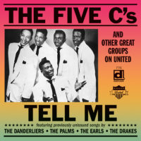 The Five C's - Tell Me [And Other Great Groups on United]