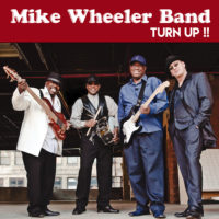 Mike Wheeler Band - Turn Up!!