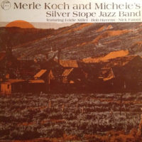 Merle Koch and Michele's Silver Stope Jazz Band