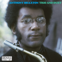 Anthony Braxton - Trio And Duet