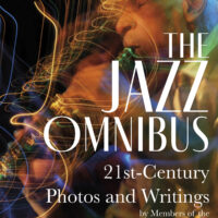 The Jazz Omnibus: 21st Century Photos and Writings